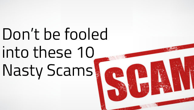 Beware of these 10 Nasty Scams
