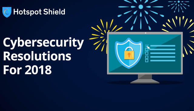 5 Cybersecurity Resolutions for 2018